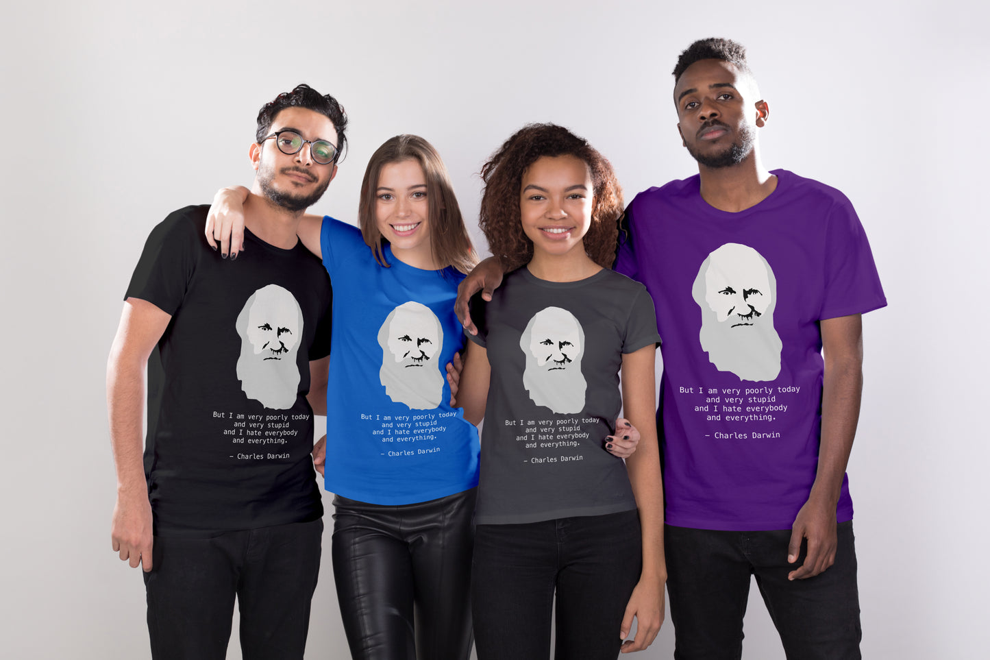 Sarcastic and Grumpy Charles Darwin Quote T-shirt