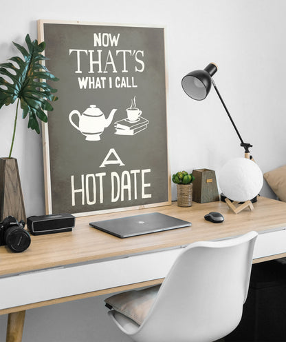 Tea and Book Lover Art Print, Now That's What I Call A Hot Date