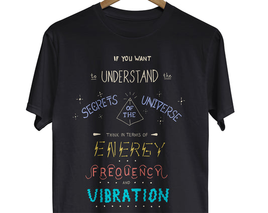 Nikola Tesla Quote T-shirt - Secrets of the Universe