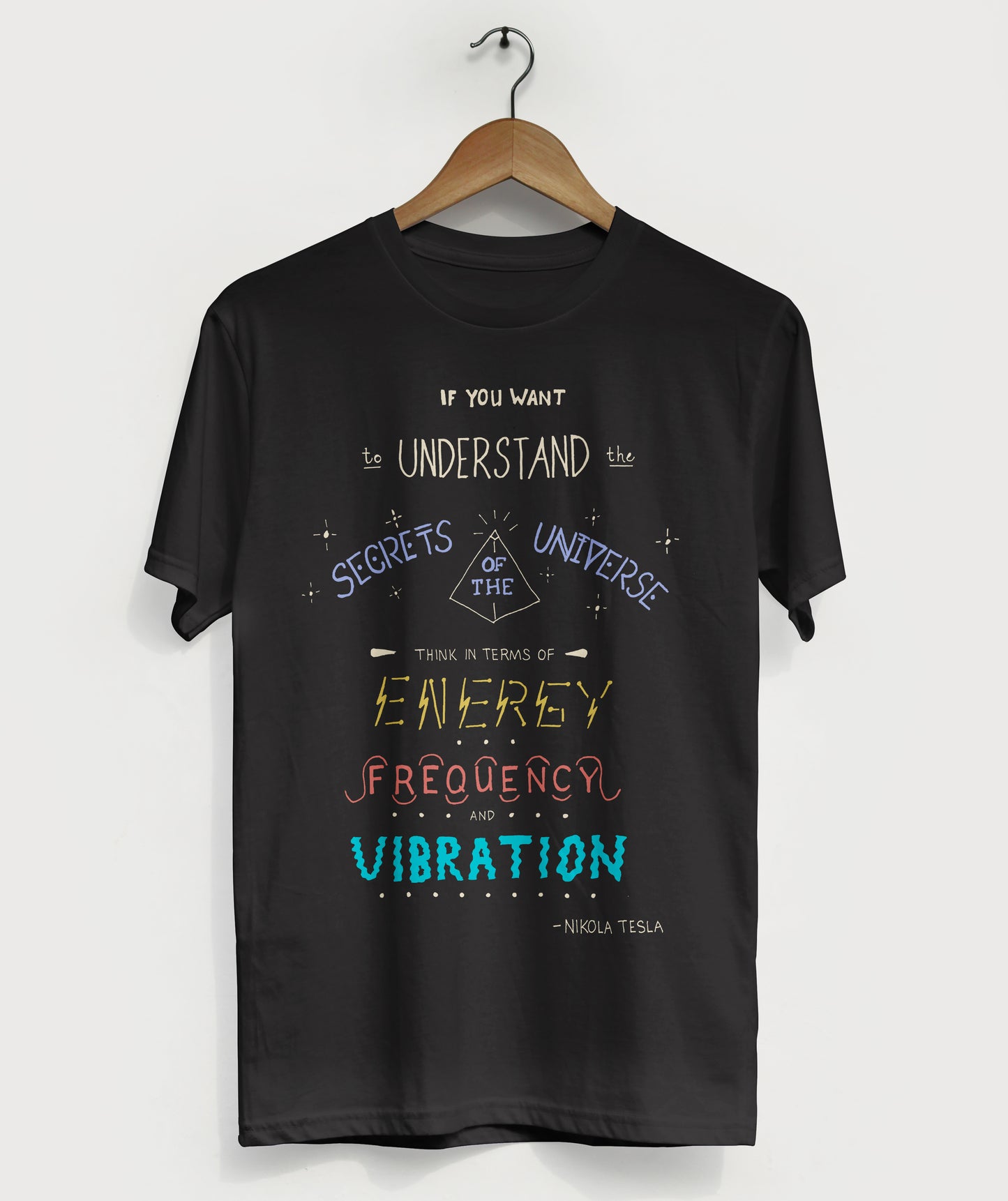 Nikola Tesla Quote T-shirt - Secrets of the Universe