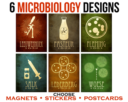 A set of 6 microbiology designs, available as stickers, postcards, or magnets. Designs include Antonie Leeuwenhoek, Louis Pasteur, Alexander Fleming, Jonas Salk, Esther Lederberg, and Carl Woese.