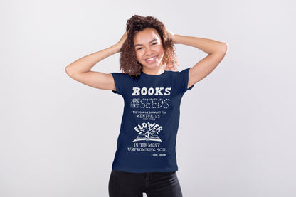 Books Are Like Seeds Carl Sagan Science Quote T-shirt