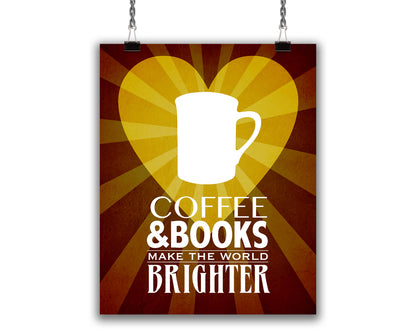 Book Lover art print with coffee mug inside a heart and the text "Coffee and Books Make the World Brighter"