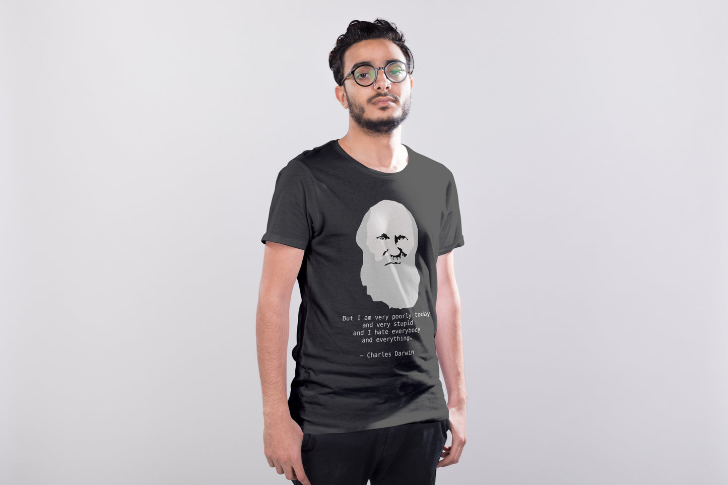 Sarcastic and Grumpy Charles Darwin Quote T-shirt