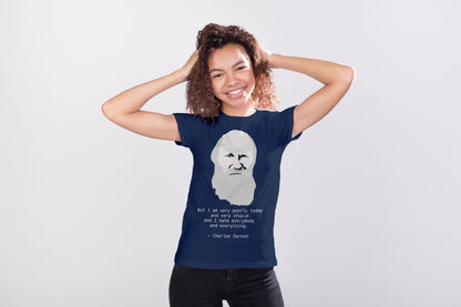 Sarcastic and Grumpy Charles Darwin Quote T-shirt