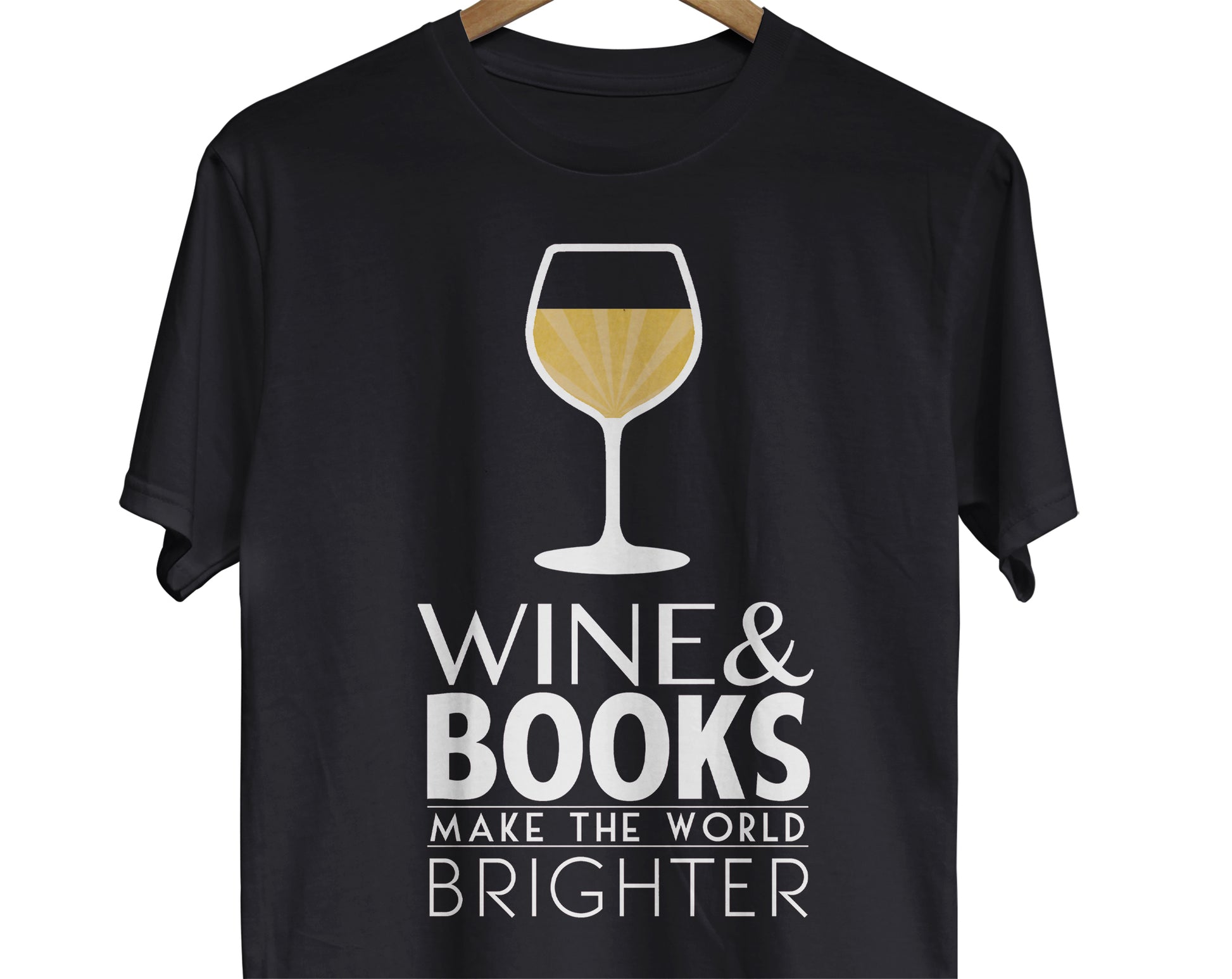 Wine & Books Make the World Better T-shirt for bookworms and winery lovers